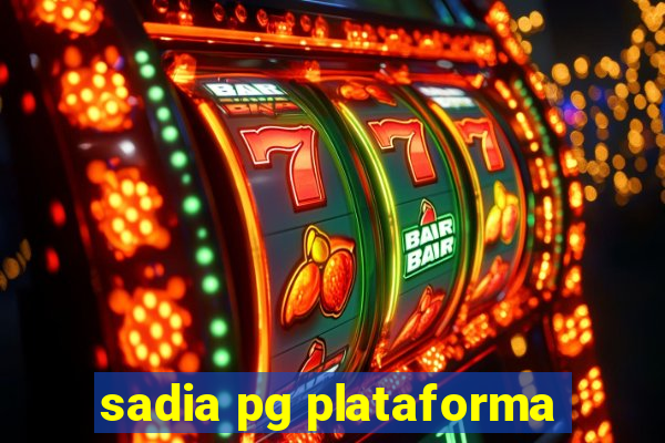 sadia pg plataforma